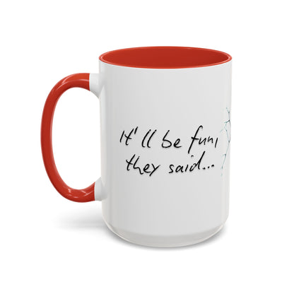 It'll Be Fun, They Said Christmas Santa Coffee Mug