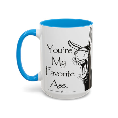 You're My Favorite Ass Coffee Mug