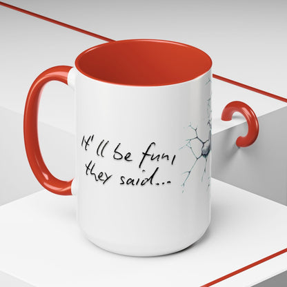 It'll Be Fun, They Said Christmas Santa Coffee Mug