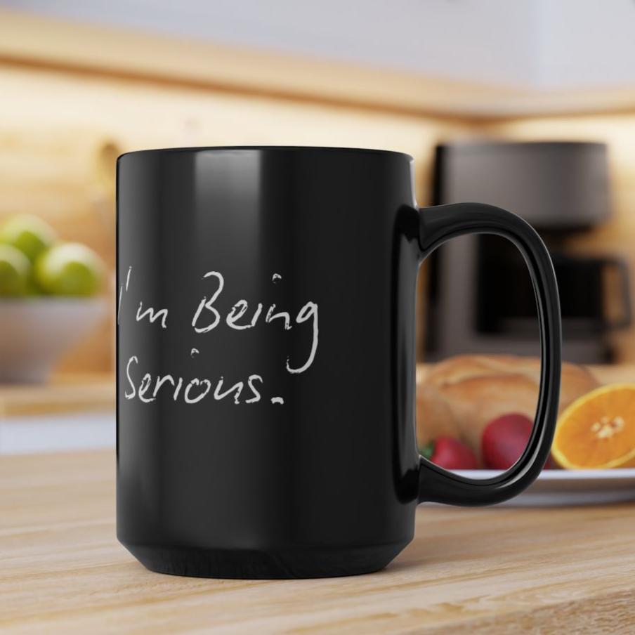 I'm Being Serious Funny Face Coffee Cup Mug