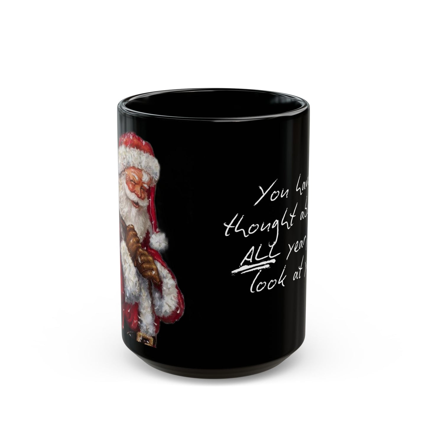 You Haven't Thought About Me All Year Vintage Santa Christmas Coffee Cup Mug