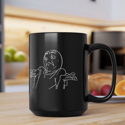 Maybe It's Coffee, Maybe Not Coffee Cup Mug